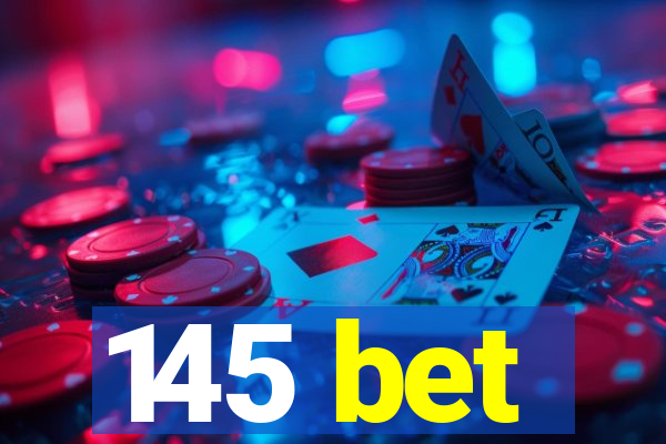 145 bet